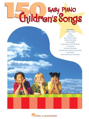 cover image of 150 Easy Piano Children's Songs (Songbook)